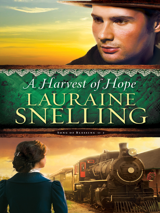 Title details for A Harvest of Hope by Lauraine Snelling - Available